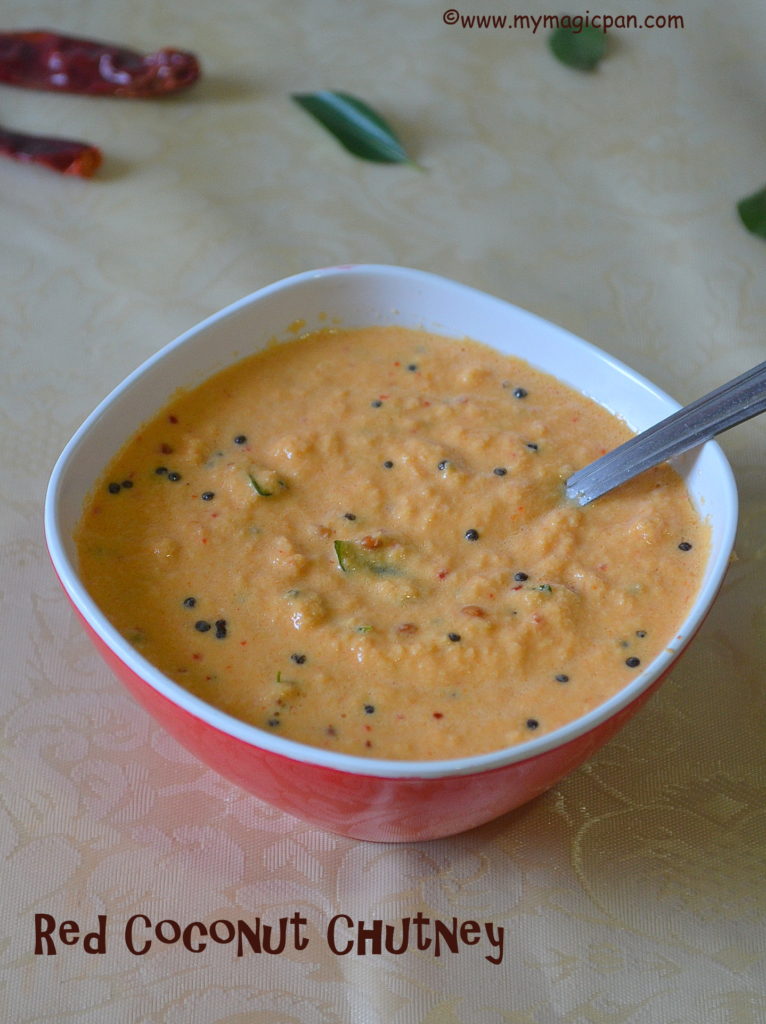 Spicy Red Coconut Chutney My Magic Pan